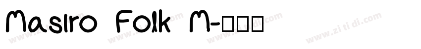 Masiro Folk M字体转换